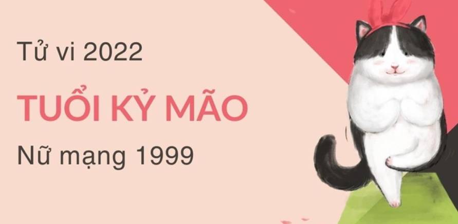 Tử Vi Tuổi Kỷ Mão 1999 nữ mạng 2025