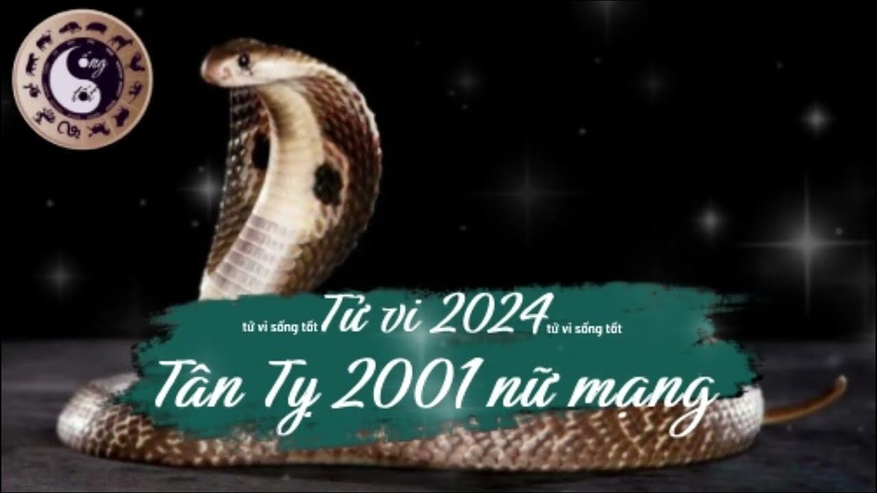 Tử Vi Tuổi Tân Tỵ 2001 nữ mạng 2025